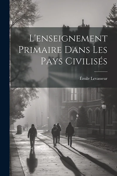 L'enseignement Primaire Dans Les Pays Civilisés