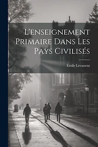 L'enseignement Primaire Dans Les Pays Civilisés
