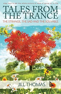 Tales from the Trance: The Strange, the Sad, and the Solvable