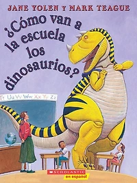 How Do Dinosaurs Go to School?