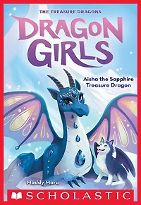 Les filles dragons : N˚ 5 - Aisha, le dragon des merveilles saphir