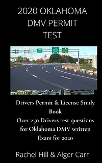 2020 Oklahoma DMV Permit Test: Drivers Permit & License Study Book Over 250 Drivers test questions for Oklahoma DMV written Exam for 2020