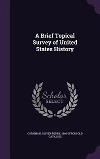 A Brief Topical Survey of United States History