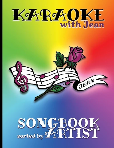Karaoke with Jean Songbook: Sorted by Artist