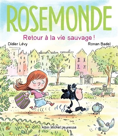 Rosemonde Tome 5 Retour à la vie sauvage