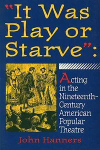 "It Was Play or Starve"
