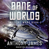 Bane of Worlds Lib/E