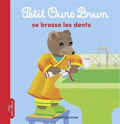 Petit Ours Brun se brosse les dents - Dès 2 ans