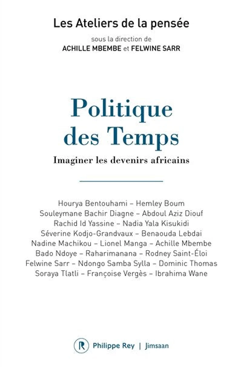 Politique des temps: imaginer les devenirs africains