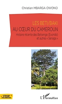 Les Beti/Baki au coeur du Cameroun