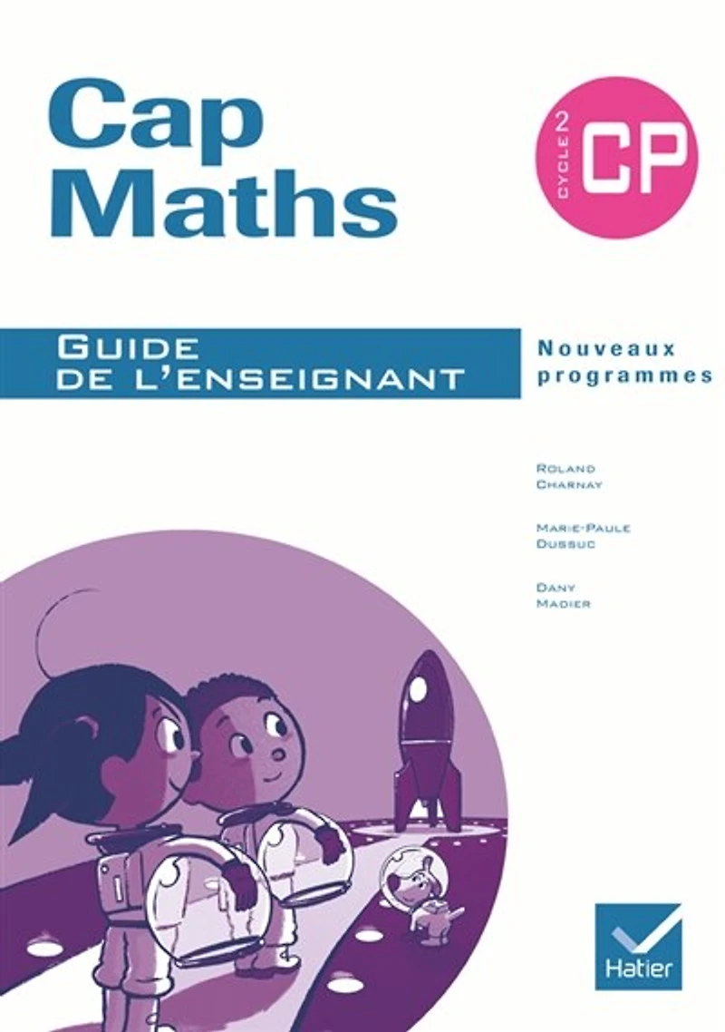 Cap maths, CP, cycle 2: guide de l'enseignant