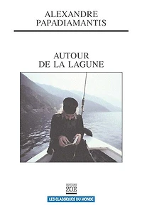 Autour de la lagune: Et autres nouvelles