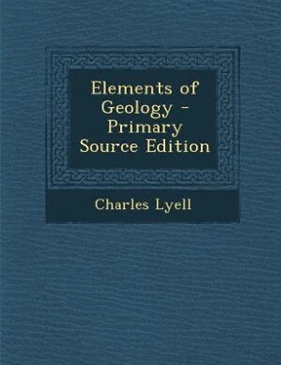 Elements of Geology - Primary Source Edition