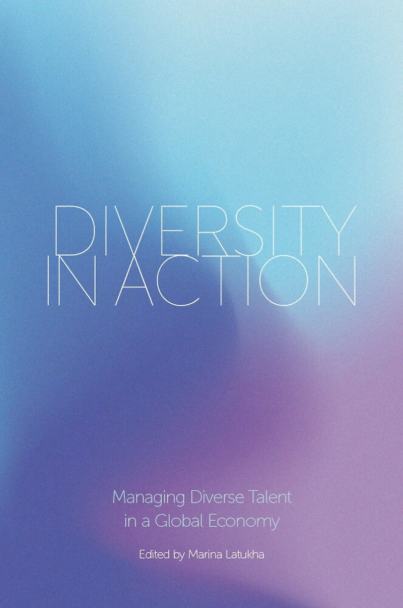 Diversity Action: Managing Diverse Talent a Global Economy