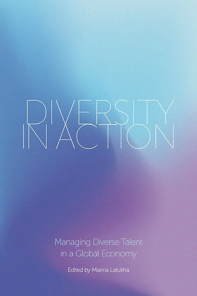 Diversity Action: Managing Diverse Talent a Global Economy
