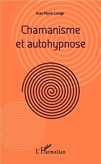 Chamanisme et autohypnose