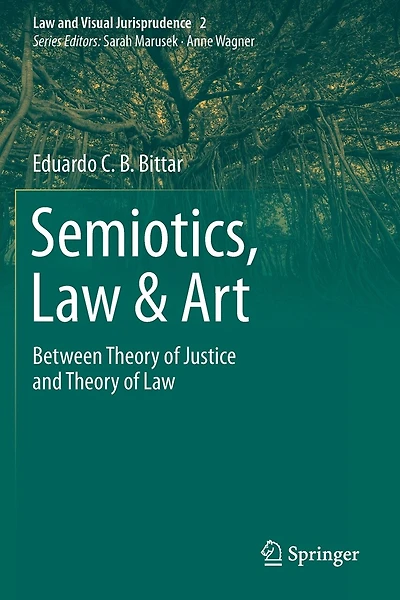 Semiotics, Law And Art: Between Theory Of Justice And Theory Of Law