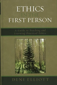 Ethics the First Person: A Guide to Teaching and Learning Practical
