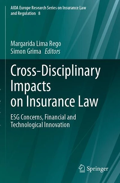 Cross-Disciplinary Impacts on Insurance Law: ESG Concerns, Financial and Technological Innovation