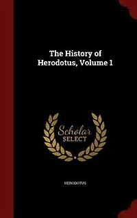 The History of Herodotus, Volume 1