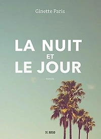 LA NUIT ET LE JOUR