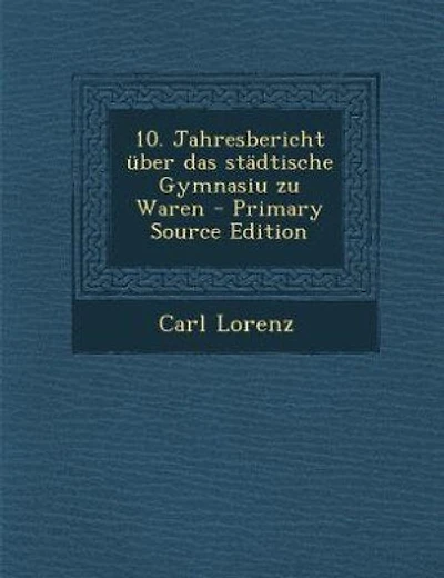 10. Jahresbericht über das städtische Gymnasiu zu Waren