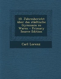 10. Jahresbericht über das städtische Gymnasiu zu Waren