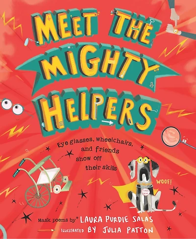 Meet the Mighty Helpers: Eyeglasses, Wheelchairs, and Friends Show Off Their Skills