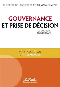 Gouvernance et prise de décision: les questions qui dérangent