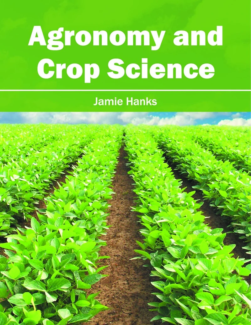 Agronomy And Crop Science