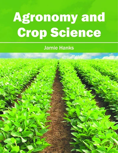 Agronomy And Crop Science
