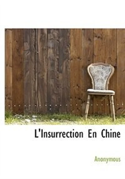 L'Insurrection En Chine