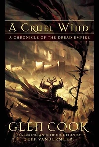 A Cruel Wind: Chronicle of the Dread Empire