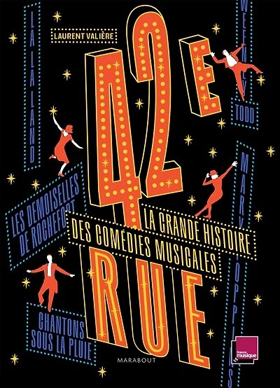42e rue: la grande histoire des comédies musicales