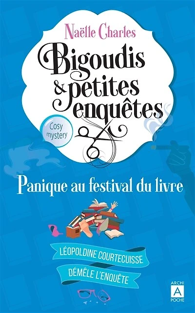 Panique au festival du livre: cosy mystery