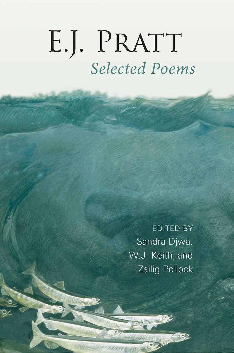 E.J. Pratt: Selected Poems