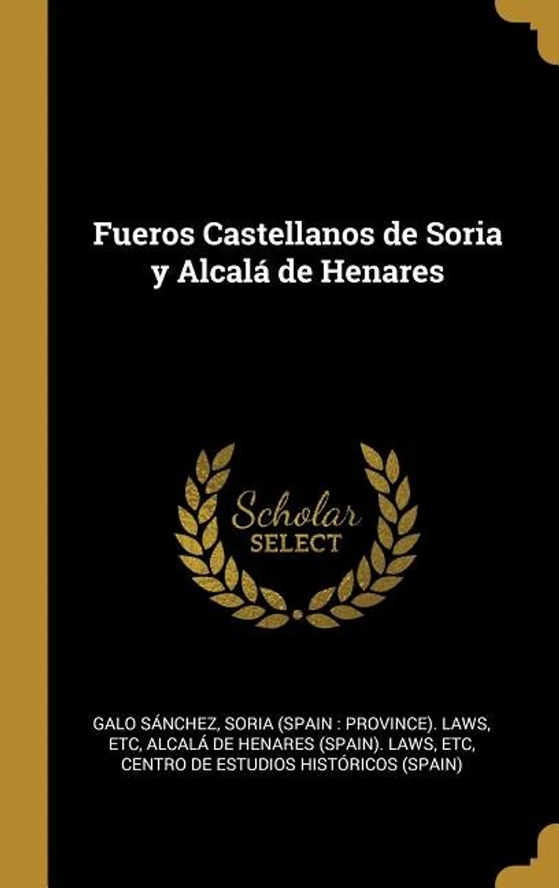 Fueros Castellanos de Soria y Alcalá Henares