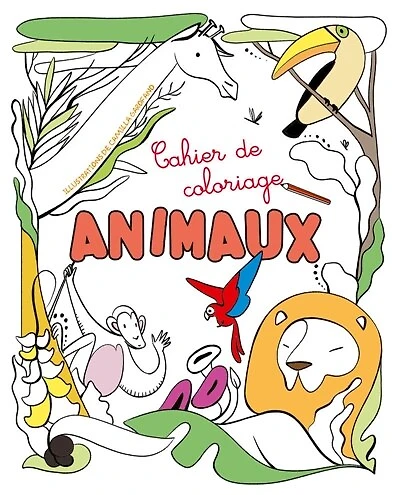 Cahier de coloriage: Animaux