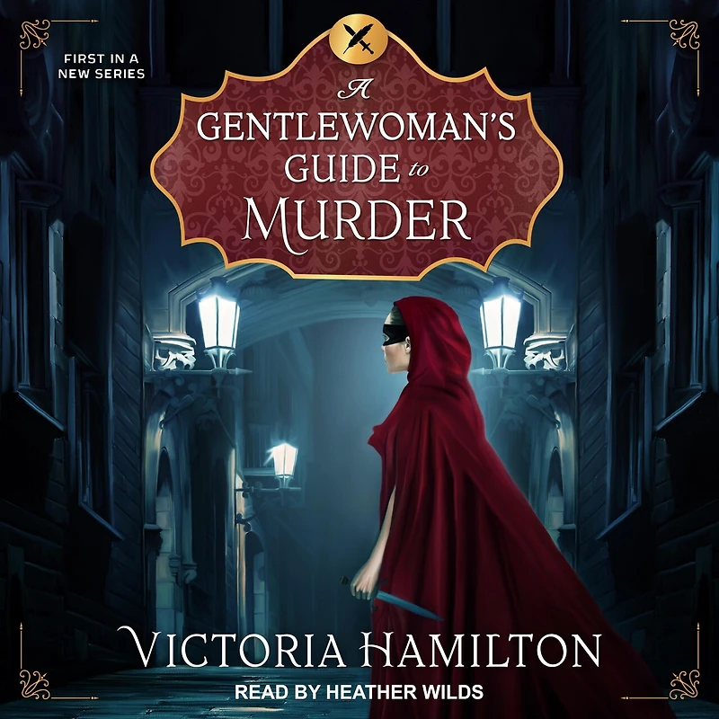 A Gentlewoman's Guide to Murder Lib/E