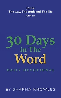 30 Days the Word: Daily Devotional