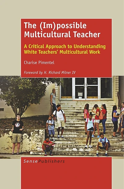 The (Im)possible Multicultural Teacher: A Critical Approach to Understanding White Teachers' Work