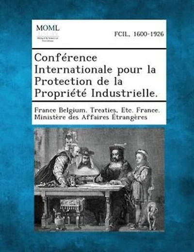 ConfTrence Internationale pour la Protection de la PropriTtT Industrielle.