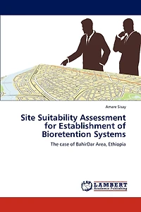 Site Suitability Assessment for Establishment of Bioretention Systems