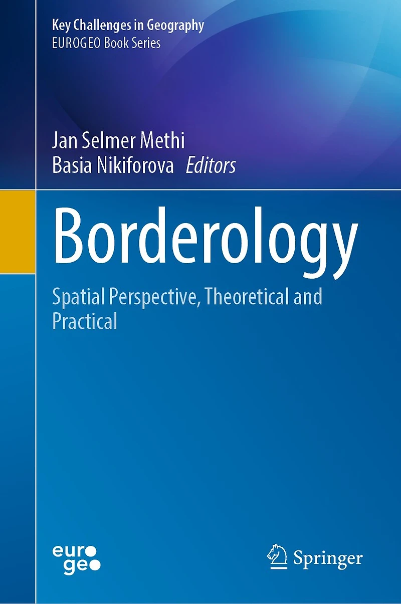 Borderology: Spatial Perspective, Theoretical and Practical