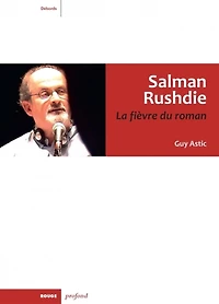 Salman Rushdie: la fièvre du roman