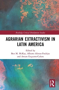 Agrarian Extractivism Latin America
