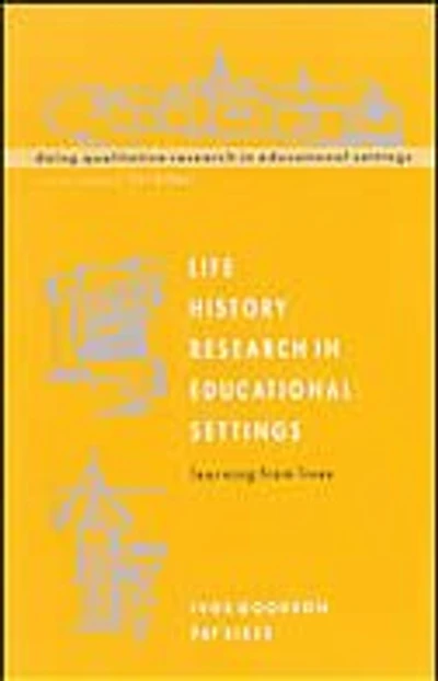 Life History Research In Educational Settings