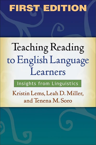 Teaching Reading to English Language Learners: Insights from Linguistics