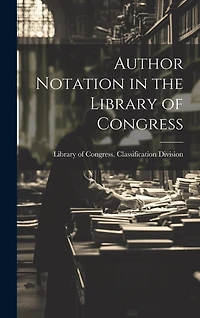 Author Notation in the Library of Congress