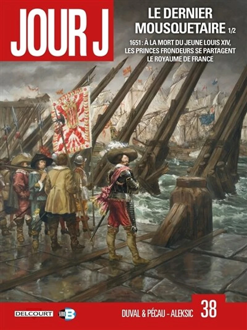 Jour J, Vol. 38. Le dernier mousquetaire, 1